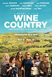 Wine Country (2019) ไวน์ คันทรี่