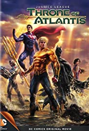 Justice League Throne of Atlantis (2015) จัสติซ ลีก ศึกชิงบัลลังก์เจ้าสมุทร