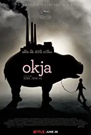 Okja (2017) โอคจา