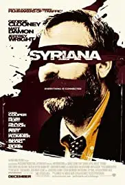 Syriana (2005) ฉีกฉ้อฉล วิกฤติข้ามโลก