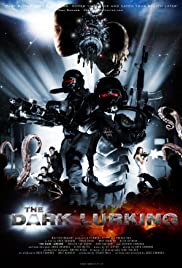 The Dark Lurking (2009) พันธุ์มฤตยูเขมือบจักรวาล