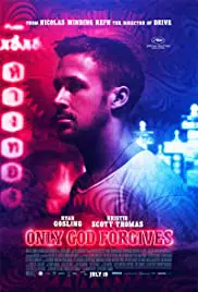 Only God Forgives (2013) รับคำท้าจากพระเจ้า