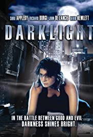 Dark Light (2004) ดาร์คไลท์ สาวน้อยพลังมฤตยู