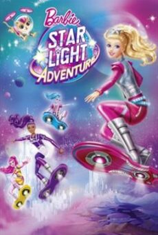 Barbie Star Light Adventure (2016) บาร์บี้- ผจญภัยในหมู่ดาว