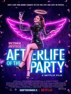 Afterlife of the Party (2021) อาฟเตอร์ไลฟ์ ออฟ เดอะ ปาร์ตี้