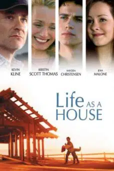 Life as a House (2001) มีเธอ มีฉัน ฝันไม่สลาย