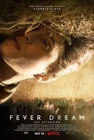 Fever Dream (2021) ฟีเวอร์ ดรีม