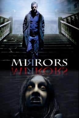 Mirrors (2008) มันอยู่ในกระจก