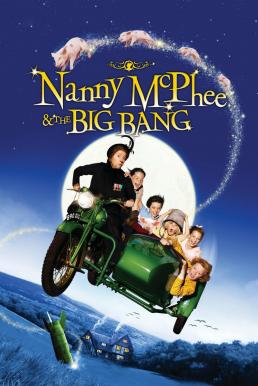 Nanny McPhee & The Big Bang (2010) แนนนี่ แมคฟี่ พี่เลี้ยงมะลึกกึ๊กกึ๋ย 2