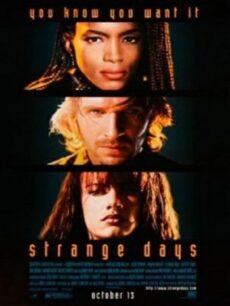 Strange Days (1995) สิ้นศตวรรษ วันช็อกโลก