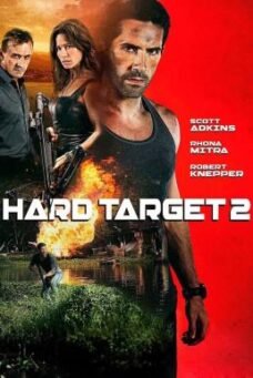 Hard Target 2 (2016) คนแกร่งทะลวงเดี่ยว 2