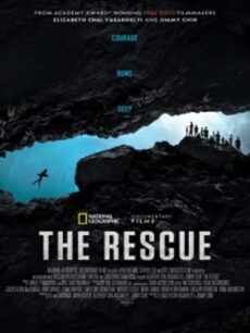 The Rescue (2021) ภารกิจกู้ภัยหลวงขุนน้ำนางนอน