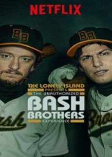 The Unauthorized Bash Brothers Experience (2019) ส่องแบช บราเธอร์ส