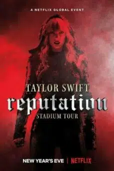 Taylor Swift Reputation Stadium Tour (2018) เทย์เลอร์สวิฟตส์เรพิวเทชันสเตเดียมทัวร์