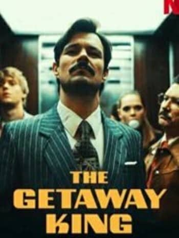 The Getaway King (2021) ยอดโจรต้องหนีเก่ง