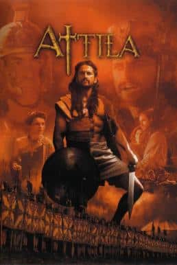 Attila (2001) แอททิล่า…มหานักรบจ้าวแผ่นดิน
