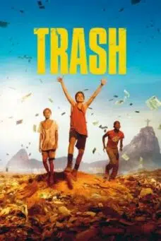 Trash (2014) แทรช พลิกชะตาคว้าฝัน