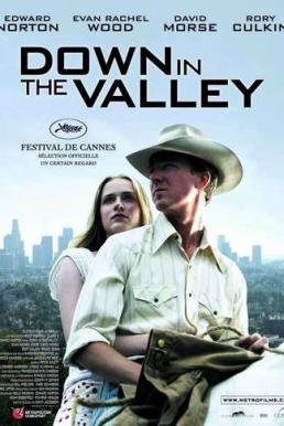 Down In The Valley (2005) หุบเขาแห่งรัก