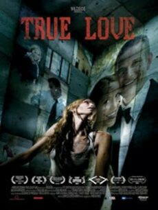 True Love (2012) ถ้ารัก อย่ากลัว
