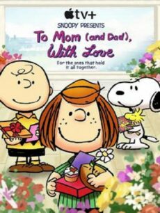 Snoopy Presents To Mom (And Dad) with Love (2022)