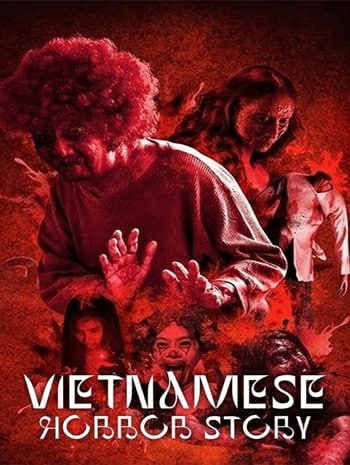 Vietnamese Horror Story (2022) ตำนานผีเวียดนาม