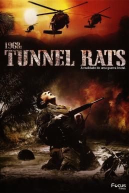 1968 Tunnel Rats (2008) 1968 อุโมงค์นรก สงครามเวียดกง