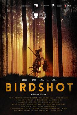 Birdshot (2016) เบิร์ดช็อต