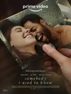 Somebody I Used To Know (2023) ตัวฉันในวันวาน