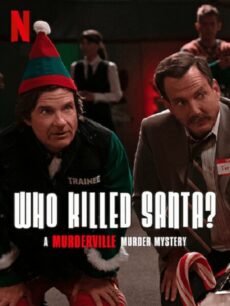 Who Killed Santa A Murderville Murder Mystery (2022) ใครฆ่าชานต้า