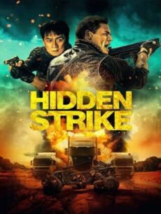 Hidden Strike (2023) ทางหลวงแห่งความตาย