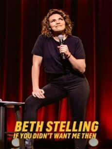 Beth Stelling If You Didn’t Want Me Then (2023)