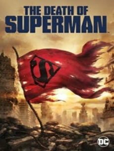 The Death of Superman (2018) ความตายของซูเปอร์แมน