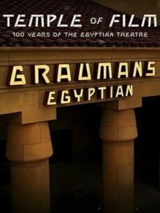 Temple of Film 100 Years of the Egyptian Theatre (2023) 100 ปีโรงละครอียิปต์