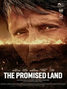 The Promised Land (2023) ดินแดนแห่งพันธสัญญา