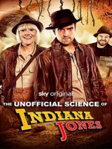 The Unofficial Science of Indiana Jones (2024)